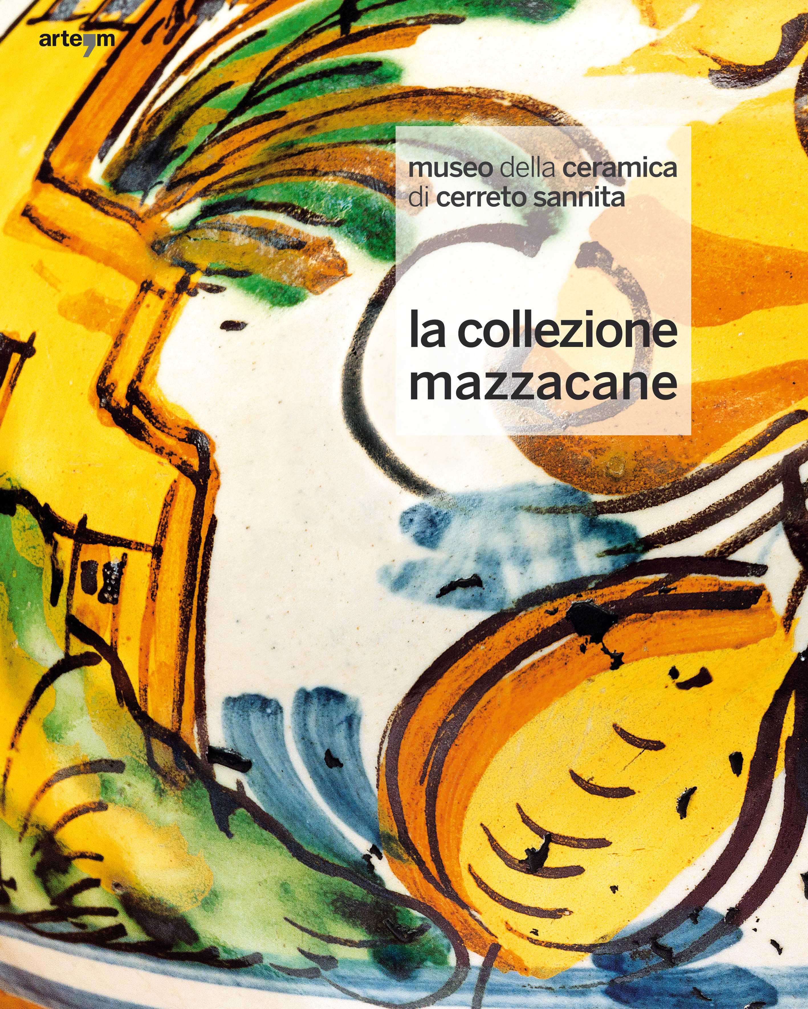 museo della ceramica di cerreto sannita. la collezione mazzacane arte'm